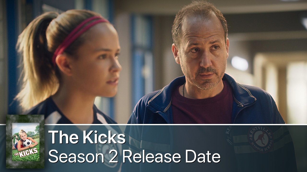 The Kicks Season 2 Release Date