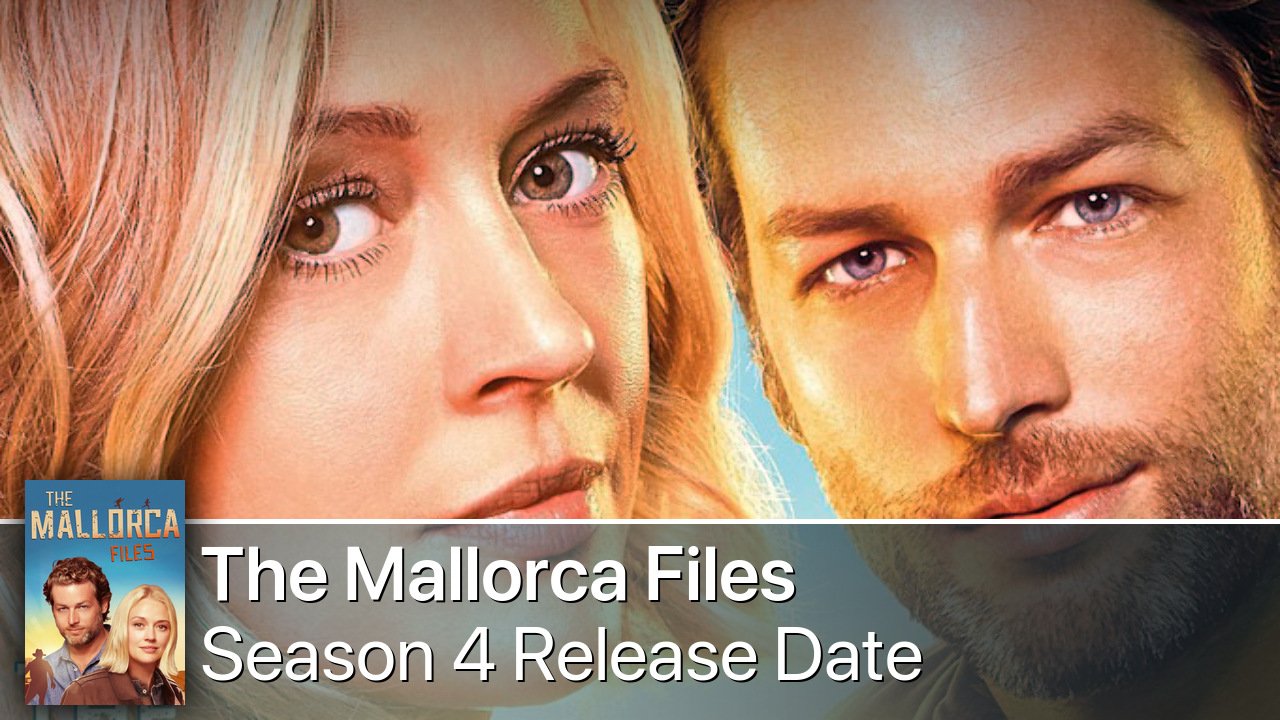 The Mallorca Files Season 4 Release Date