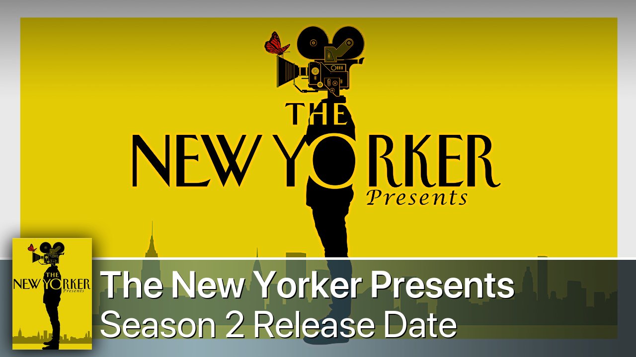 The New Yorker Presents Season 2 Release Date
