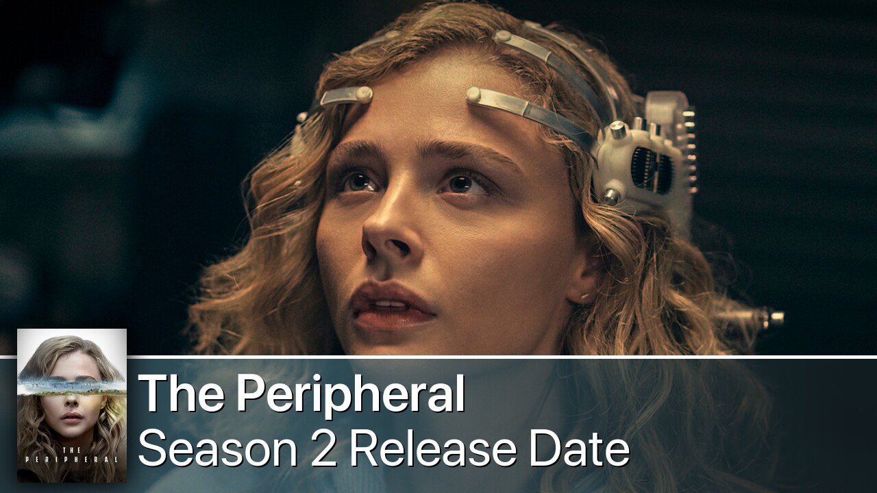 The Peripheral Season 2 Release Date