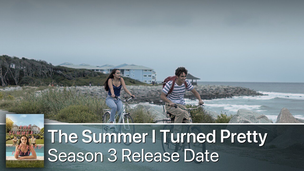 The Summer I Turned Pretty Season 3 Release Date