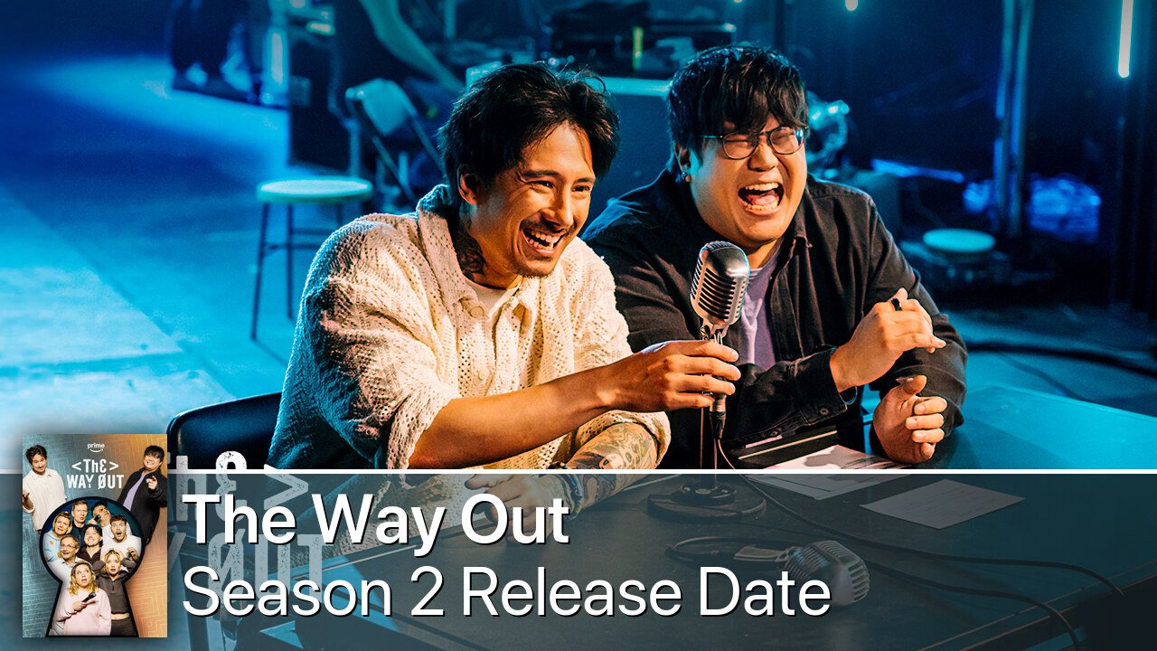 The Way Out Season 2 Release Date