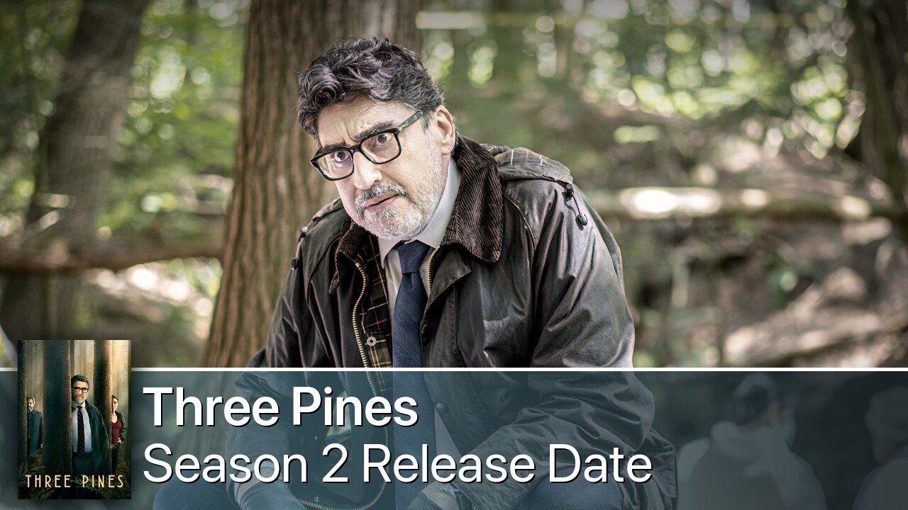 Three Pines Season 2 Release Date