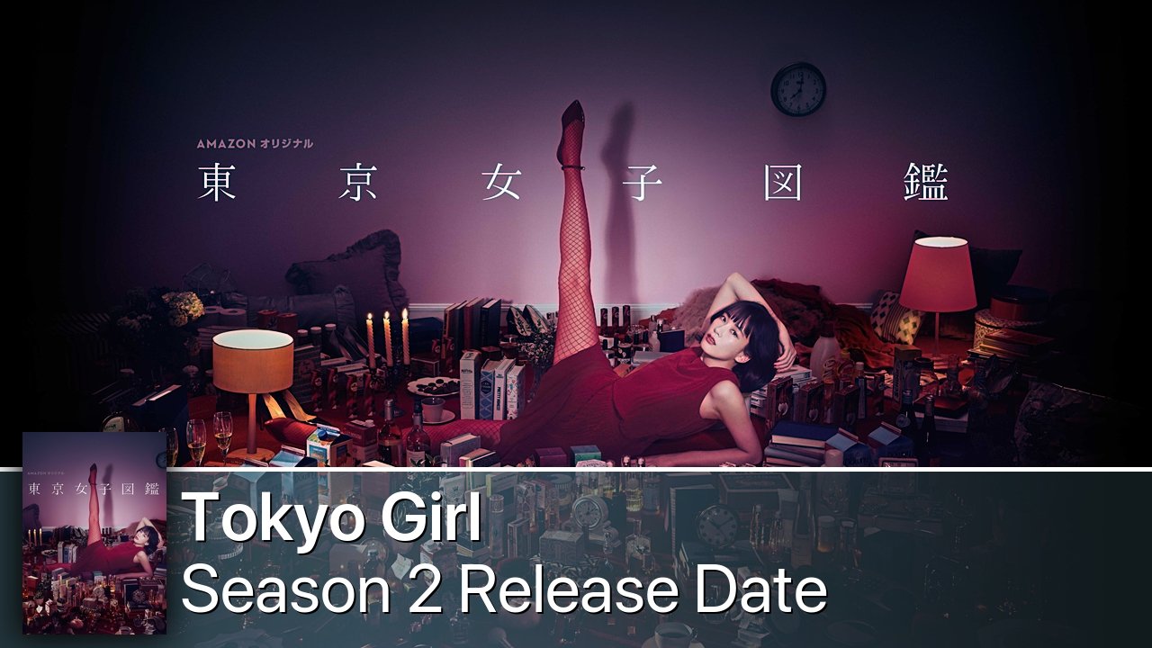 Tokyo Girl Season 2 Release Date
