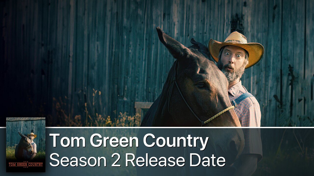Tom Green Country Season 2 Release Date