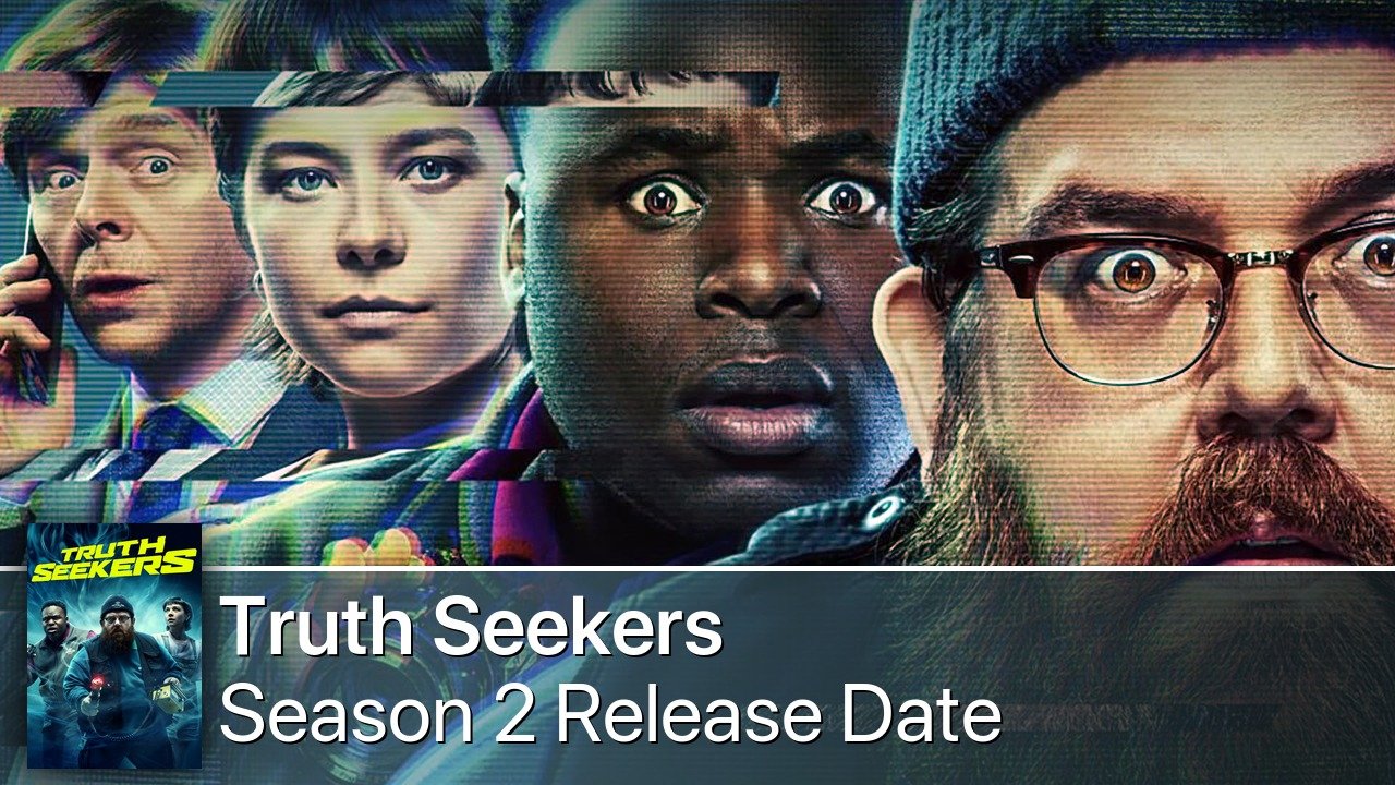 Truth Seekers Season 2 Release Date