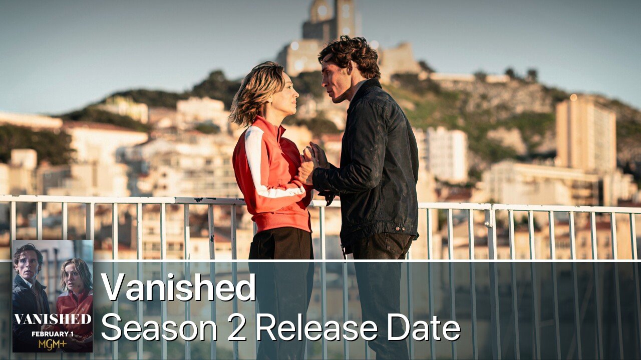 Vanished Season 2 Release Date