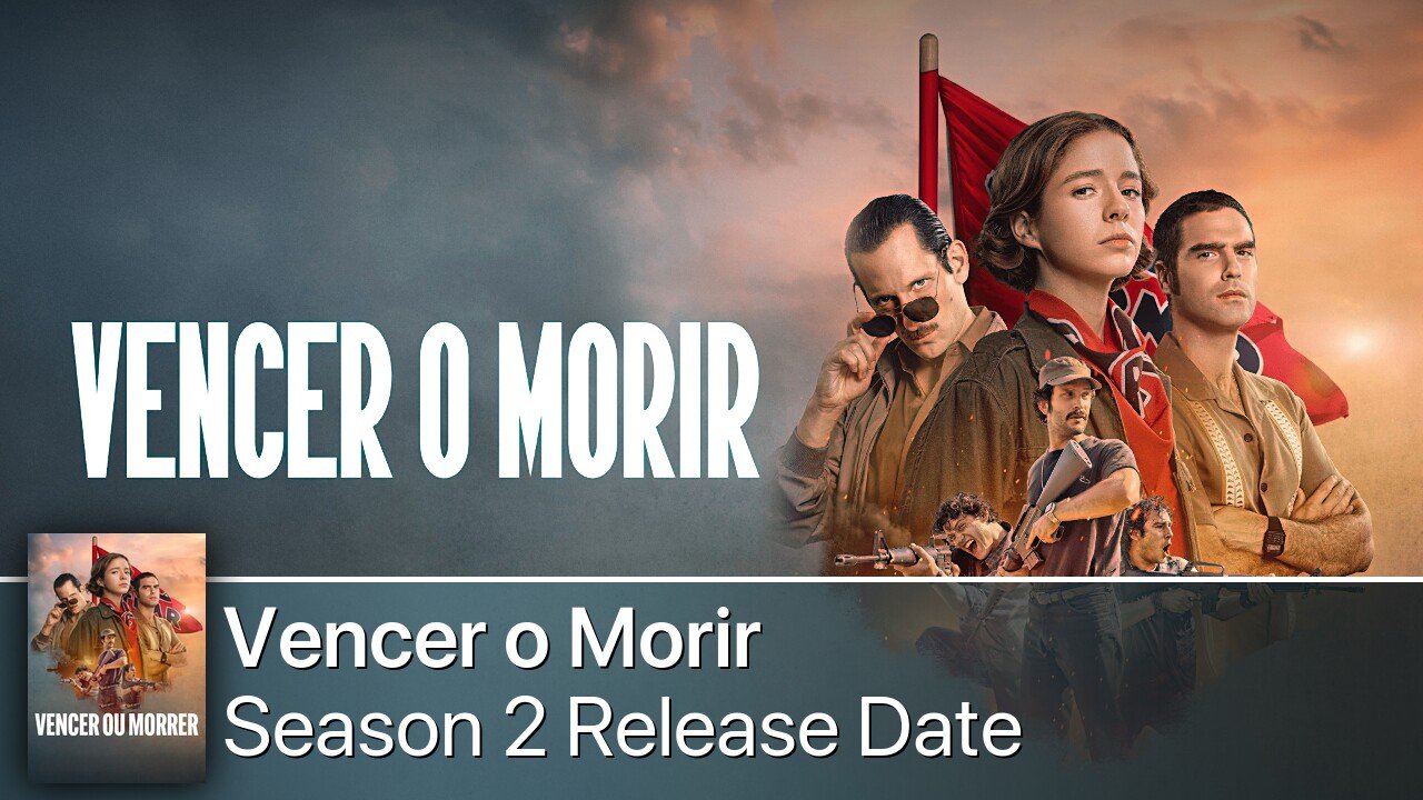 Vencer o Morir Season 2 Release Date