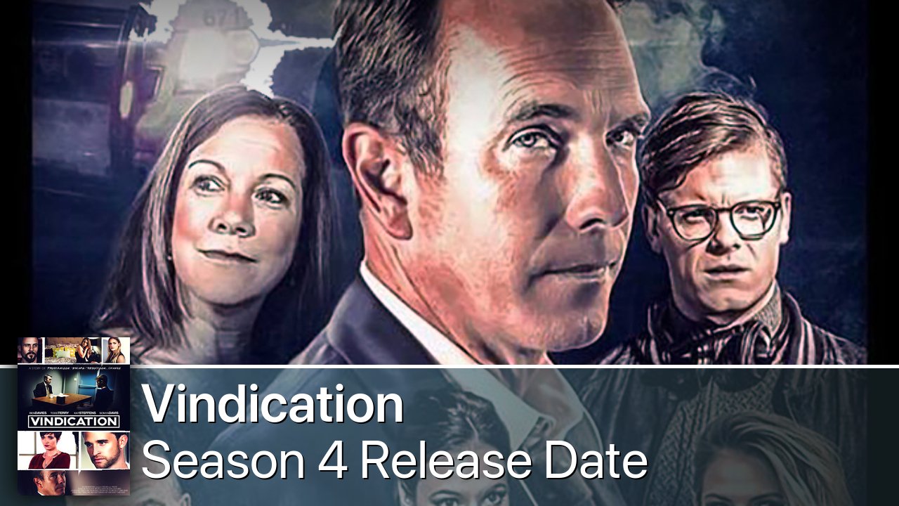 Vindication Season 4 Release Date