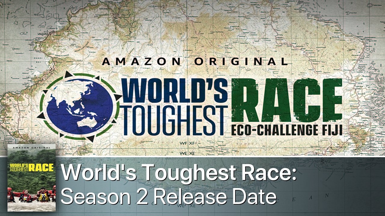 World's Toughest Race: Eco-Challenge Fiji Season 2 Release Date
