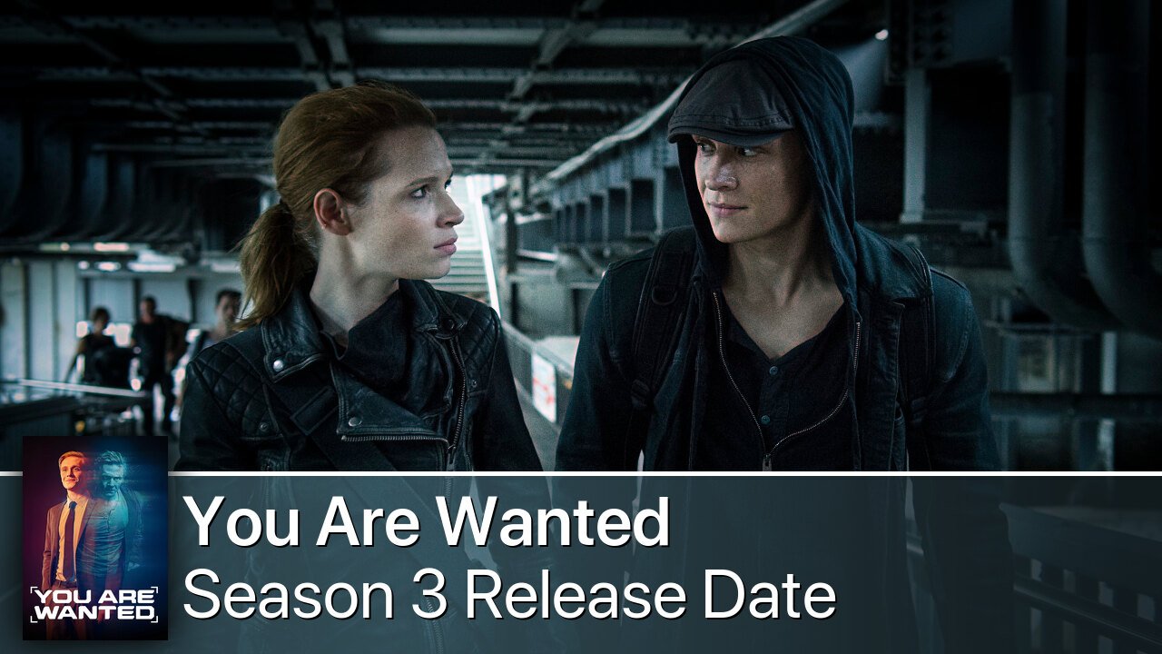 You Are Wanted Season 3 Release Date