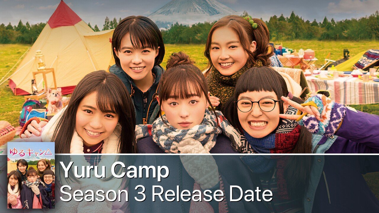 Yuru Camp Season 3 Release Date
